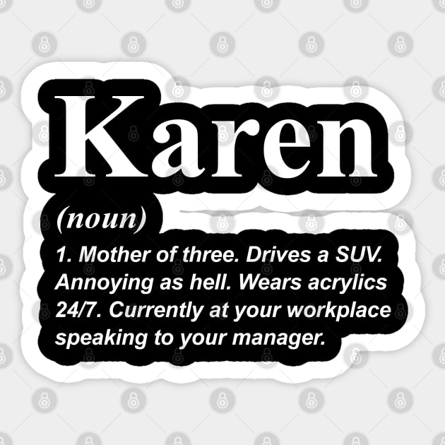 Karen Definition Sticker by TextTees